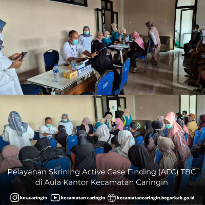 Pelayanan Skrining Active Case Finding (AFC) TBC di Aula Kantor Kecamatan Caringin